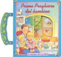 Prime preghiere del bambino. Per ringraziare Dio e per lodarlo - Muff Singer - copertina