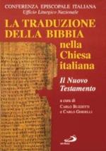 La traduzione della Bibbia nella Chiesa italiana. Vol. 1: Il Nuovo Testamento.