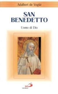 San Benedetto. Uomo di Dio - Adalbert de Vogüé - copertina