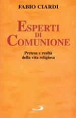 Esperti di comunione. Pretesa e realtà della vita religiosa