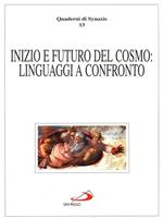 Inizio e futuro del cosmo: linguaggi a confronto