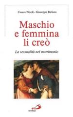 Maschio e femmina li creò