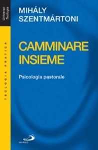 Image of Camminare insieme. Psicologia pastorale