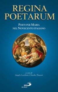 Regina poetarum. Poeti per Maria nel Novecento italiano - copertina