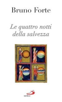 Le quattro notti della salvezza - Bruno Forte - copertina