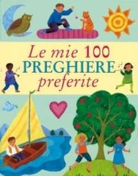 Le mie 100 preghiere preferite - Lois Rock - copertina