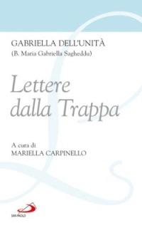 Lettere dalla Trappa - M. Gabriella Sagheddu - copertina