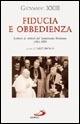 Fiducia e obbedienza. Lettere ai rettori del Seminario Romano 1901-1959. Ediz. illustrata