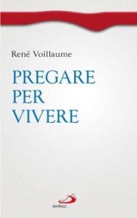 Pregare per vivere - René Voillaume - copertina