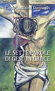 Image of Le sette parole di Gesù in croce