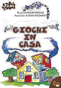 Giochi in casa - Marsilio Parolini - copertina