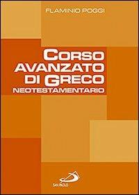 Corso avanzato di greco neotestamentario - Flaminio Poggi - copertina