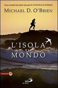 L'isola del mondo - Michael D. O'Brien - copertina