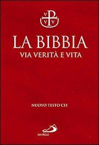 La Bibbia. Via verità e vita - copertina