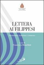 Lettera ai Filippesi. Introduzione, traduzione e commento