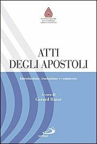 Atti degli Apostoli. Introduzione, traduzione e commento - copertina