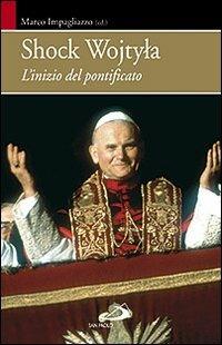 Shock Wojtyla. L'inizio del pontificato - copertina