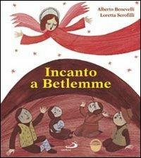 Incanto a Betlemme - Alberto Benevelli - copertina