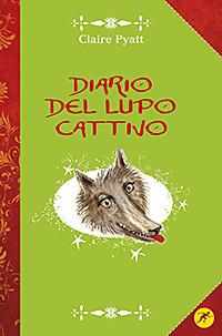 Diario del lupo cattivo - Claire Pyatt - copertina