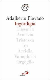 Ingordigia - Adalberto Piovano - copertina