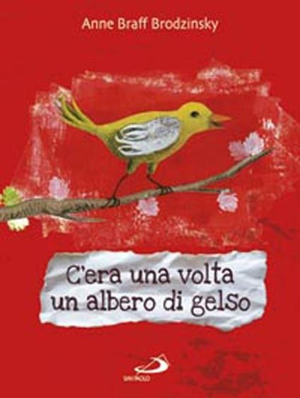 C'era una volta un albero di gelso - Anne Braff Brodzinsky - copertina