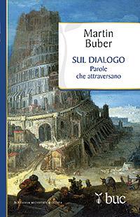 Sul dialogo. Parole che attraversano - Martin Buber - copertina