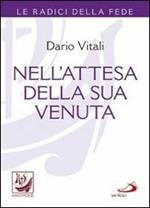 Nell'attesa della sua venuta