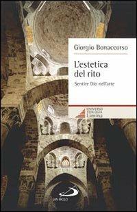 L' estetica del rito. Sentire Dio nell'arte - Giorgio Bonaccorso - copertina