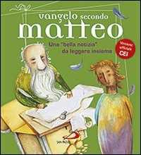 Vangelo secondo Matteo. Una «bella notizia» da leggere insieme