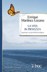 La vita in pienezza. Appunti per una spiritualità transreligiosa