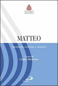 Matteo. Introduzione, traduzione e commento - copertina