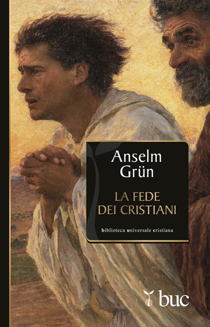 La fede dei cristiani - Anselm Grün - ebook