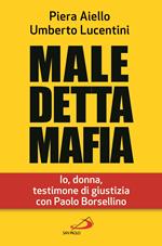 Maledetta mafia. Io, donna, testimone di giustizia con Paolo Borsellino