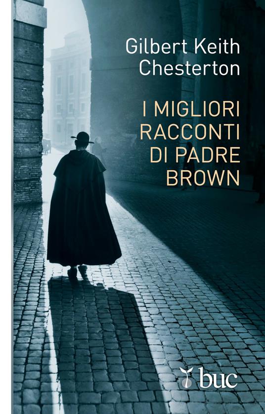 I migliori racconti di Padre Brown - Gilbert Keith Chesterton - ebook