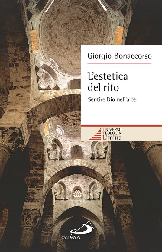 L' estetica del rito. Sentire Dio nell'arte - Giorgio Bonaccorso - ebook