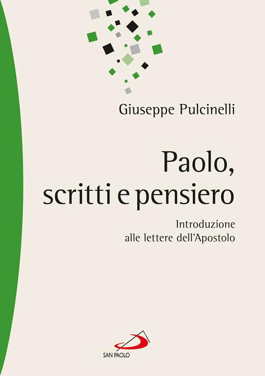 Paolo, scritti e pensiero. Introduzione alle lettere dell'Apostolo - Giuseppe Pulcinelli - ebook
