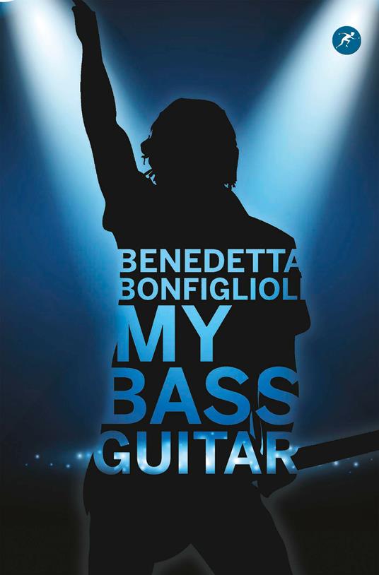 My bass guitar - Benedetta Bonfiglioli - ebook