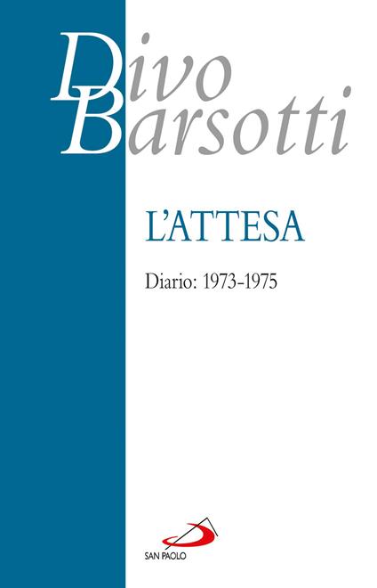 L' attesa. Diario: 1973-1975 - Divo Barsotti - ebook