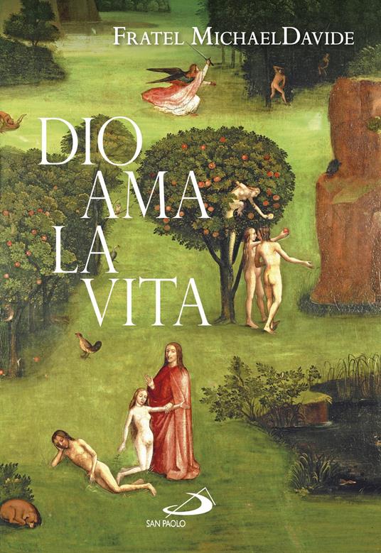 Dio ama la vita - MichaelDavide Semeraro - ebook