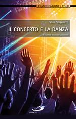 Il concerto e la danza. Ritualità musicali giovanili