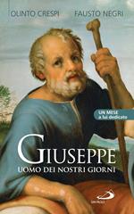 Giuseppe uomo dei nostri giorni. Un mese a lui dedicato