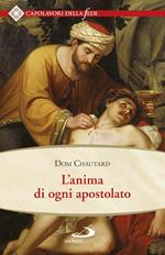 L' anima di ogni apostolato