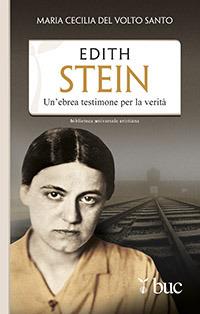 Edith Stein. Un'ebrea testimone per la verità - Maria Cecilia del Volto Santo - copertina