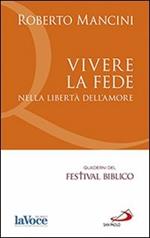 Vivere la fede nella libertà dell'amore