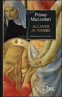 Accanto al povero. Provocazioni per la Quaresima - Primo Mazzolari - copertina