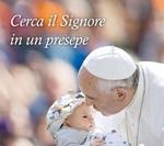 Cerca il Signore in un presepe