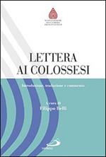 Lettera ai Colossesi. Introduzione, traduzione e commento
