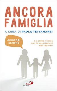 Ancora famiglia. Genitori sempre. La prima ricerca con le associazioni dei separati - copertina