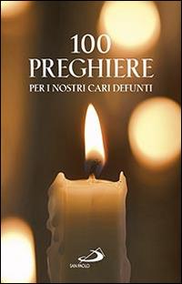 100 preghiere per i nostri cari defunti - Vito Morelli - copertina