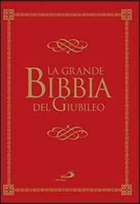 La grande Bibbia del Giubileo